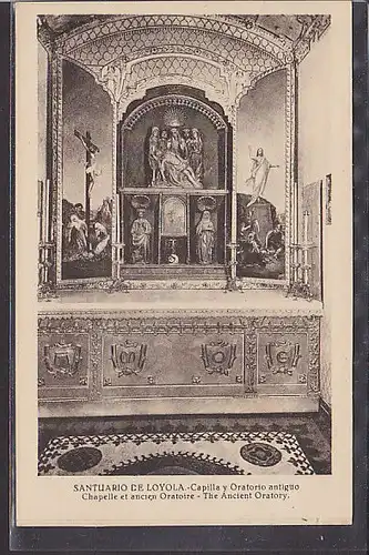 AK Santuario De Loyola - Capilla y Oratorio antiguo 1940