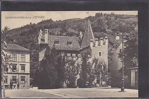 AK Landesfürtliche Burg - Meran 1913