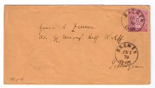 NDP 1870 / 1 Gr. /  K1 "BREMEN 27.7" - adressiert nach Göttingen - Nachverwendung