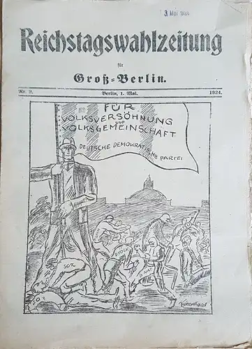 Reichstagswahlzeitung 1.5.1924 der Dt. Demokratischen Partei, 8 Seiten