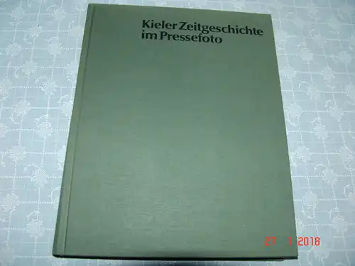 Jürgen Jensen: Kieler Zeitgeschichte im Pressefoto - die 40er/50er Jahre. 