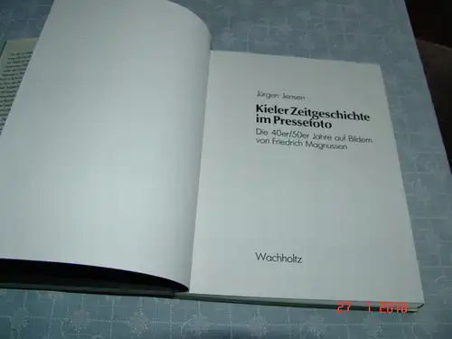 Jürgen Jensen: Kieler Zeitgeschichte im Pressefoto - die 40er/50er Jahre. 