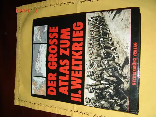 Peter Young,  Natkiel Richard: Der große Atlas zum II. Weltkrieg. 