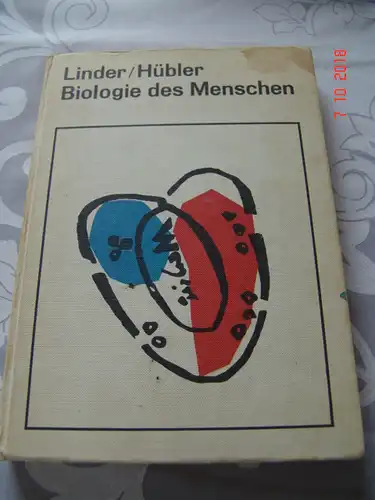 Prof. Dr. Hermann Linder / Oberstudiendirektor i. R. Eugen Hübler: Biologie des Menschen. 