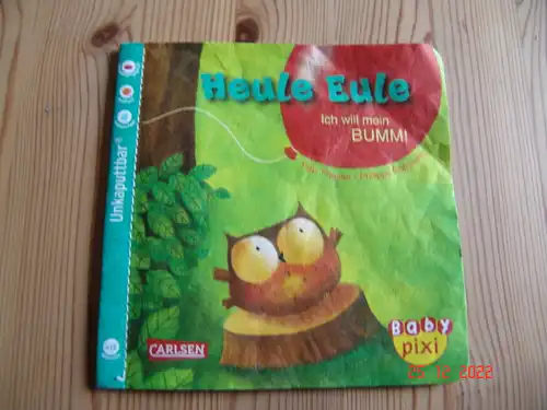 Friester, Paul: Heule Eule - Ich will mein BUMM !. 