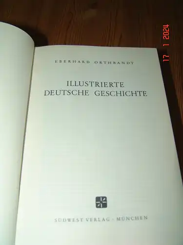 Dr. E. Orthbandt: Illustrierte Deutsche Geschichte. 