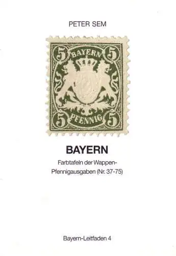 Peter Sem Bayern-Leitfaden 4 / Farbtafeln der Wappen-Pfennigausgaben