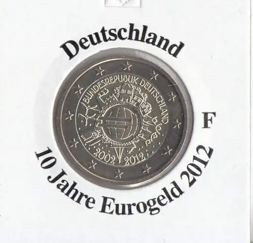 Deutschland 2012 10 Jahre Eurobargeld F