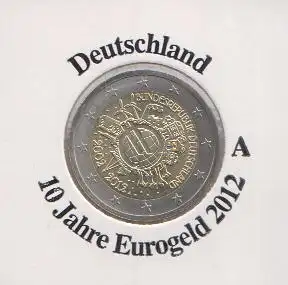 Deutschland 2012 10 Jahre Eurobargeld A