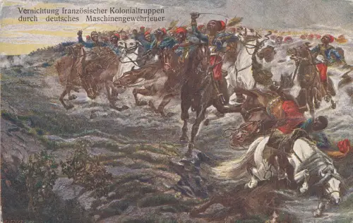 AK 1. Weltkrieg, "Vernichtung französischer Kolonialtruppen ..."