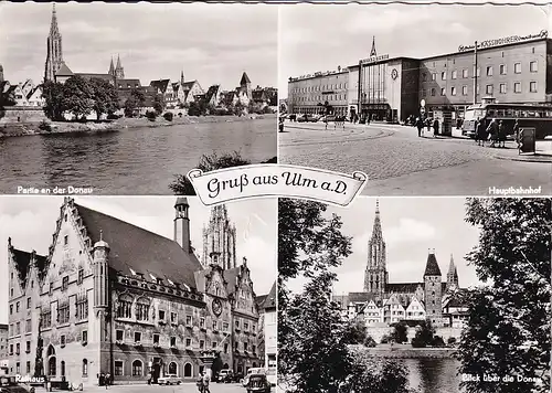 25 - Deutschland - Baden Württemberg , Ulm an der Donau , Hauptbahnhof , Rathaus - gelaufen 1968