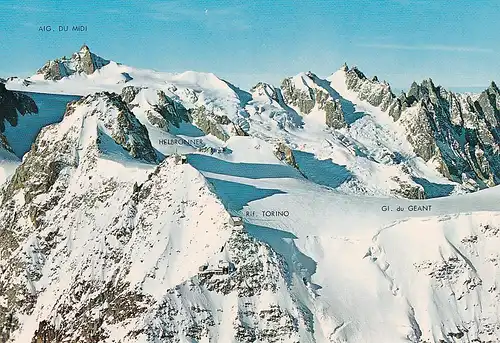 215 - Italien - Mont Blanc , Rifugio Torino , La Palud , Helbronner , Midi , Colle Geant , Valle Blache , Grepon - nicht gelaufen