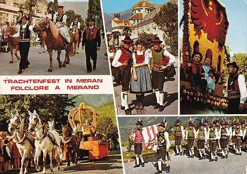 323 - Italien - Meran , Merano , Mehrbildkarte , Trachtenfest , Tracht - gelaufen 1977