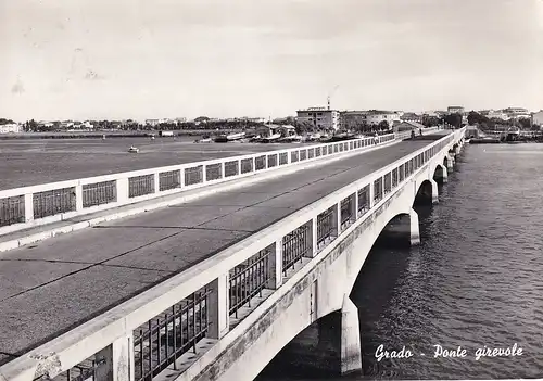 424 - Italien - Grado , Ponte Girevole , Brücke - gelaufen 1959