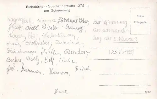 1880 - Österreich - Niederösterreich , Rax , Schneeberg , Eichelseher Sparbacherhütte , Zur Erinnerung an den Wandertag der 5. Klasse B 1955 - gelaufen 1955