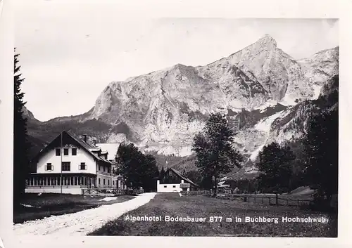 2035 - Österreich - Steiermark , Buchberg , Hochschwab , Alpenhotel Bodenbauer , Alpengasthof - nicht gelaufen 1966