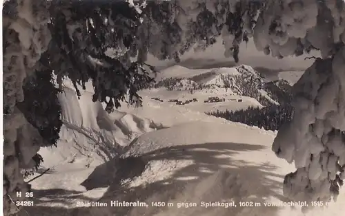 2349 - Österreich - Steiermark , Hinteralm Skihütten gegen Spielkogel vom Hochalpl - gelaufen 1958