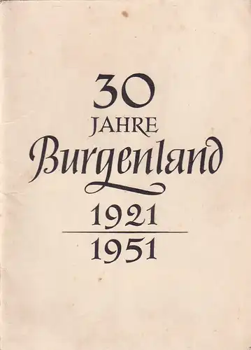 2579 - Österreich - 30 Jahre Burgenland 1921 - 1951 , A. Kollmann - nicht gelaufen
