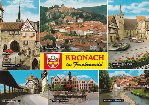 2826 - Deutschland - Kronach im Frankenwald , Bamberger Tor , Strauertorweg , Melchior Otto Platz , Mehrbildkarte - nicht gelaufen