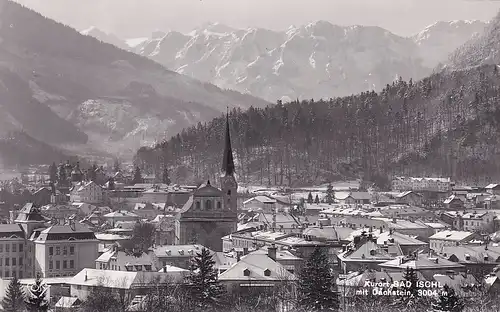 3160 - Österreich - Oberösterreich , Bad Ischl mit Dachstein , Kurort - gelaufen 1962