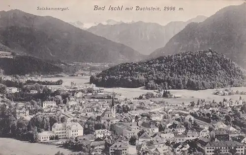 3249 - Österreich - Oberösterreich , Bad Ischl mit Dachstein , Panorama , Salzkammergut - nicht gelaufen 1909