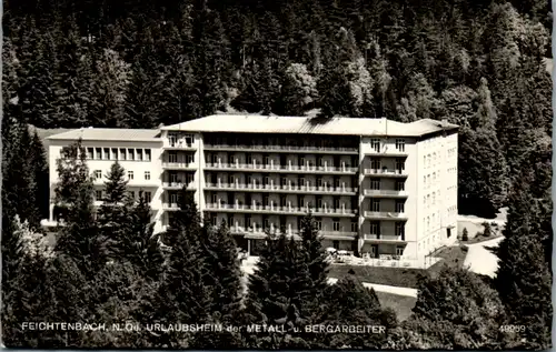 5805 - Niederösterreich - Feichtenbach , Urlaubsheim der Metall u. Bergarbeiter - gelaufen 1967