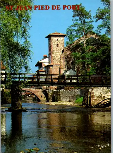 8284 - Frankreich - Pays Basque , Saint Jean Pied de Port , L' eglise et la Nive , Brücke - gelaufen 2002