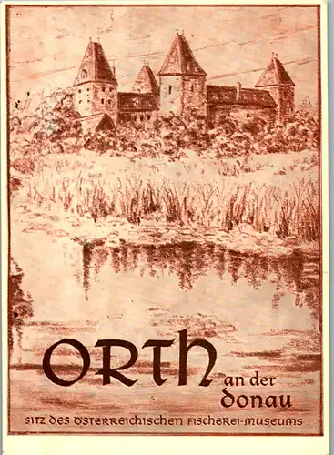 11233 - Künstlerkarte - Orth an der Donau , Frithjof Fischer Sörensen , Fischereimuseum - nicht gelaufen 1962