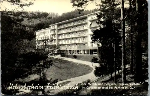 10303 - Niederösterreich - Pernitz , Gutensteinertal , Urlauberheim Feichtenbach , Metall und Bergarbeitergewerkschaft - gelaufen 1963