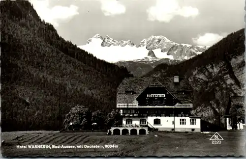 10466 - Steiermark - Bad Aussee , Hotel Wasnerin mit Dachstein - gelaufen 1968