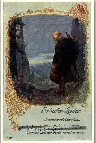 13694 - Künstlerkarte - Liederkarte von O Elsner , Schubertlieder , Wanderers Nachtlied - nicht gelaufen