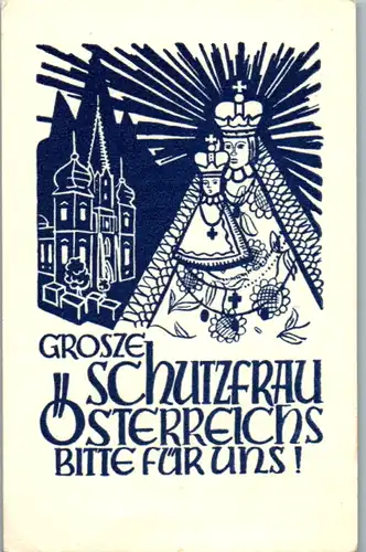 13813 - Heiligenbild - Maria , Schutzfrau Österreichs bitte für uns , O seligste Jungfrau Maria