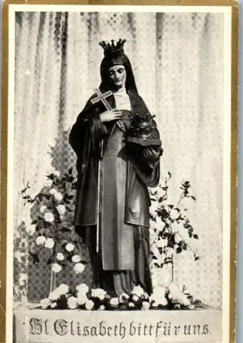 13904 - Heiligenbild - Heilige Elisabeth bit für uns