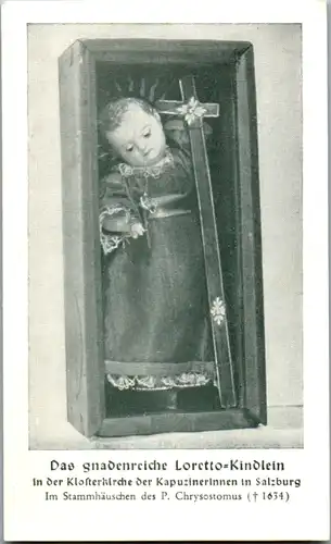 13907 - Heiligenbild - Das gnadenreiche Loretto Kindlein , Klosterkirche der Kapuzinerinnen in Salzburg , Gebet