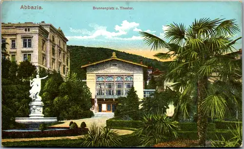 14822 - Kroatien - Abbazia , Opatija , Brunnenplatz und Theater - gelaufen 1912