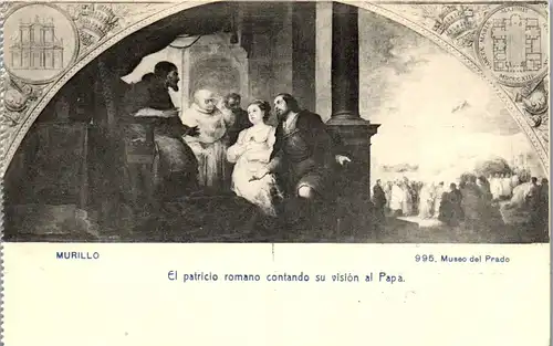 24206 - Künstlerkarte - Murillo , El patricio romano contando su vision al Papa , Museo del Prado - nicht gelaufen