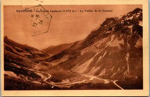 32808 - Frankreich - Dauphine , Le Col du Lautaret , La Vallee de la Guisane - gelaufen 1934