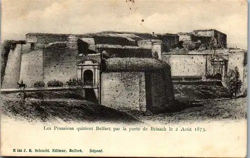 33189 - Frankreich - Belfort , Les Prussiens quittent Belfort par la porte de Brisach le 2 Aout 1873 - nicht gelaufen