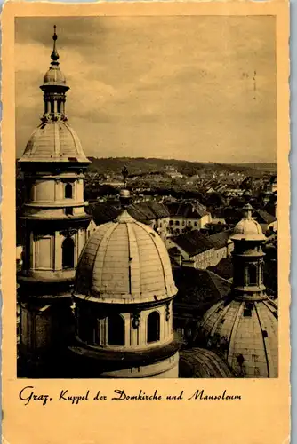 34016 - Steiermark - Graz , Kuppel der Domkirche und Mausoleum - gelaufen 1933