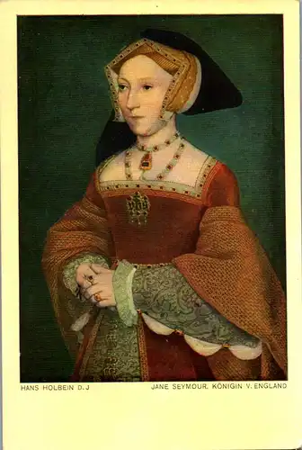 34058 - Künstlerkarte - Jane Seymour , Königin v. England , Hans Holbein D. J. - nicht gelaufen