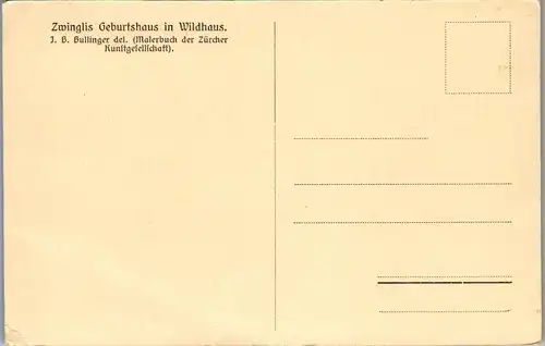 34686 - Künstlerkarte - Zwinglis Geburtshaus in Wildhaus , J. B. Bullinger - nicht gelaufen