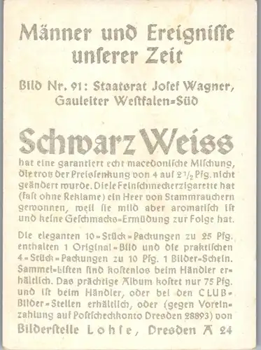 35350 - Zigarettenbilder - Männer und Ereignisse unserer Zeit , Serie I , Nr. 91 , Staatsrat Josdef Wagner , Gauleiter Westfalen Süd