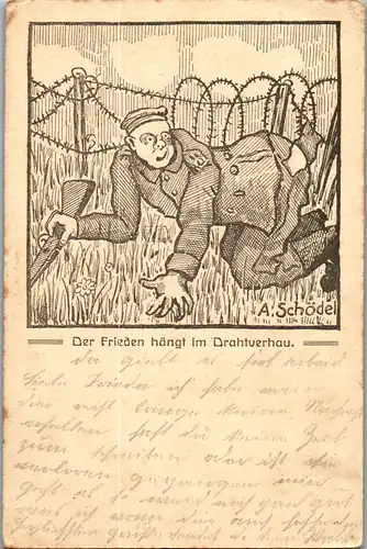 38889 - Militaria - Der Frieden hängt im Drahtverhau , A. Schödel - nicht gelaufen 1916