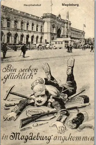38894 - Militaria - Deutschland , Magdeburg , Soldat , Humor , angekommen , Hauptbahnhof , Feldpost - gelaufen 1917