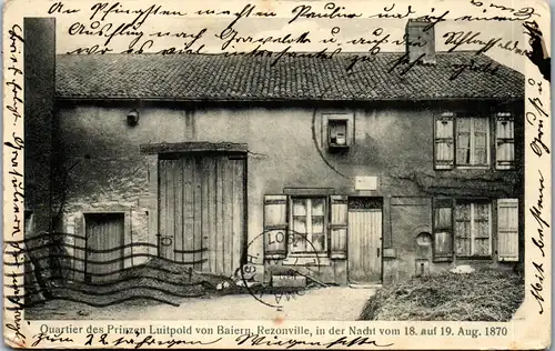 39089 - Frankreich - Rezonville , Quartier des Prinzen Luitpold von Baiern , Bayern - gelaufen 1907