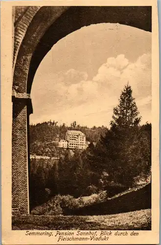 40308 - Niederösterreich - Semmering , Pension Sonnhof , Blick durch den Fleischmann Viadukt - gelaufen 1929