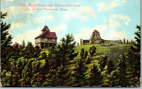 40726 - Deutschland - Thür. Bauernhaus und Bismarckdenkmal a. d. Riechheimer Berg - gelaufen 1908