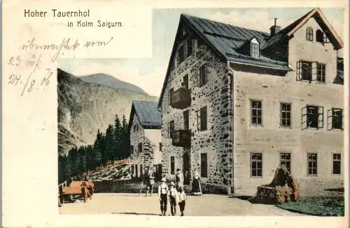 55271 - Salzburg - Rauris , Kolm Saigurn , Hoher Tauernhof , G. Ammerer - gelaufen 1906