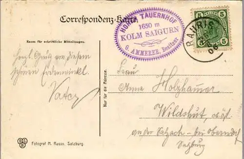 55271 - Salzburg - Rauris , Kolm Saigurn , Hoher Tauernhof , G. Ammerer - gelaufen 1906