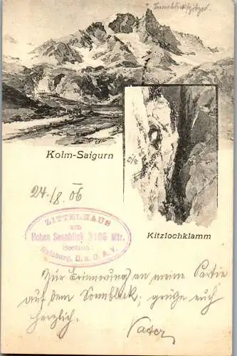 55272 - Salzburg - Rauris , Kolm Saigurn , Kitzlochklamm - gelaufen 1906